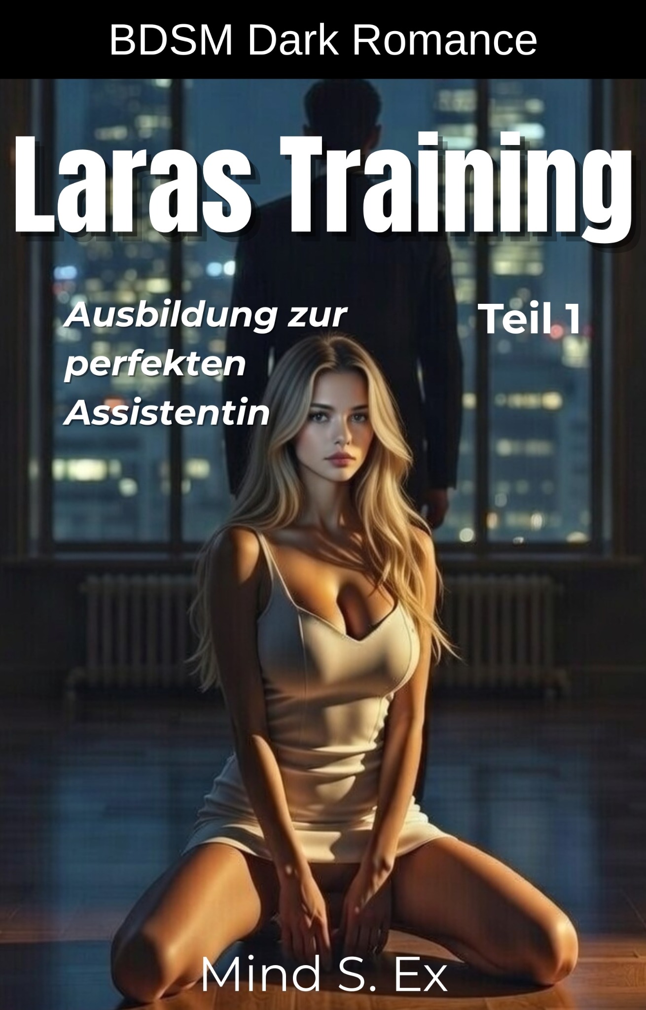 BDSM Dark Romance von Mind S. Ex – Laras Training